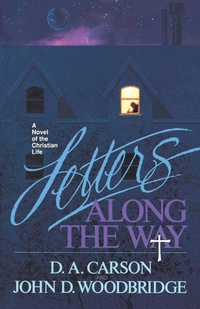 Abbildung von: Letters Along the Way - Crossway Books