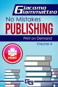 Cover: Print on Demand-Who to Use to Print Your Books - Inferno Publishing Company;No Mistakes Publishing