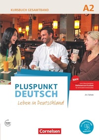 Abbildung von: Pluspunkt Deutsch - Leben in Deutschland - Allgemeine Ausgabe - A2: Gesamtband - Cornelsen Verlag