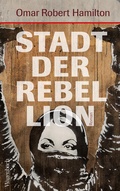 Cover: Stadt der Rebellion - Wagenbach