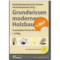Abbildung von: Grundwissen moderner Holzbau - Bruderverlag