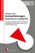 Cover: Grenzerfahrungen - Gastprofessor in Leipzig/DDR - Neue Impulse