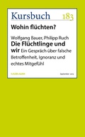 Cover: Die Fl&uuml;chtlinge und wir - Kursbuch