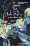 Cover: The Image Interpreter - Zoran Zivkovic