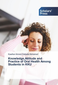 Abbildung von: Knowledge,Attitude and Practice of Oral Health Among Students in KKU - SPS