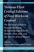 Cover: Thomas Elyot: Critical Editions of Four Works on Counsel - Brill