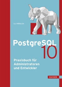 Abbildung von: PostgreSQL 10 - Hanser
