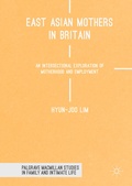 Cover: East Asian Mothers in Britain - Palgrave Macmillan