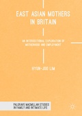 Cover: East Asian Mothers in Britain - Palgrave Macmillan