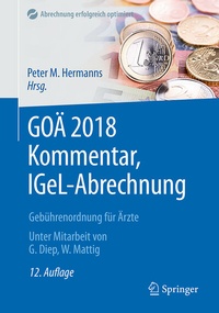 Abbildung von: GOÄ 2018 Kommentar, IGeL-Abrechnung - Springer