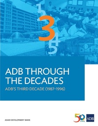 Abbildung von: ADB Through the Decades: ADB's Third Decade (1987-1996) - Asian Development Bank