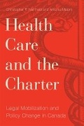 Cover: Health Care and the Charter - University of British Columbia Press