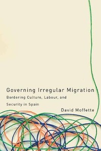 Abbildung von: Governing Irregular Migration - University of British Columbia Press