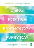 Cover: Using Positive Psychology Every Day - Routledge