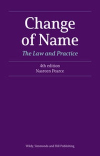 Enlarge image Cover: Change of Name: The Law and Practice - Wildy, Simmonds and Hill Publishing