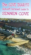 Cover: The Cove Diary's Almost Serious Guide to Sennen Cove - St Ives Printing & Publishing Company