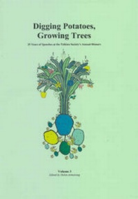 Enlarge image Cover: Digging Potatoes, Growing Trees: v. 3 - Tolkien Society
