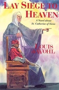 Cover: Lay Siege to Heaven - Ignatius Press