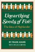 Cover: Unearthing Seeds of Fire - John F Blair Publisher