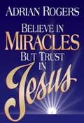 Cover: Believe in Miracles, Trust in Jesus - Titles distributed by Christian Art Distributors