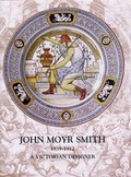 Cover: John Moyr Smith 1839-1912 - Richard Dennis