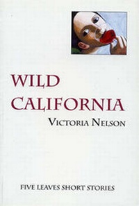 Enlarge image Cover: Wild California - Five Leaves Publications