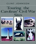 Cover: Touring the Carolinas' Civil War Sites - John F Blair Publisher
