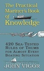 Cover: The Practical Mariner's Book of Knowledge: 420 Sea-Tested Rules of Thumb for Almost Every Boating Situation - International Marine Publishing Co