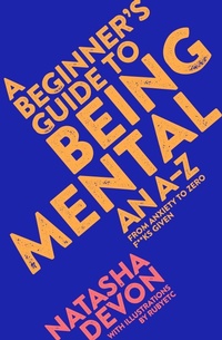 Enlarge image Cover: A Beginner's Guide to Being Mental - Bluebird