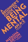 Cover: A Beginner's Guide to Being Mental - Bluebird
