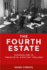 Enlarge image Cover: The Fourth Estate - Manchester University Press