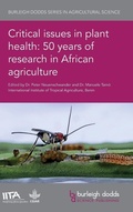 Cover: Critical Issues in Plant Health: 50 Years of Research in African Agriculture - Burleigh Dodds Science Publishing Limited