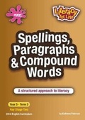 Cover: Spellings, Paragraphs & Compound Words Year 5 Term 3 - Egon Publishers Ltd