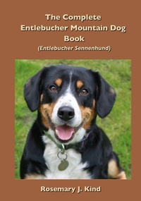 Enlarge image Cover: The Complete Entlebucher Mountain Dog Book - Alfie Dog Ltd