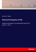 Cover: Historical Antiquities of Fife - Hansebooks