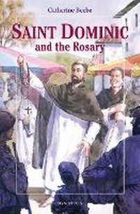 Enlarge image Cover: Saint Dominic and the Rosary - Ignatius Press