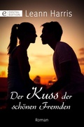 Cover: Der Kuss der sch&ouml;nen Fremden - CORA Verlag