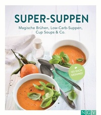 Abbildung von: Super-Suppen - Naumann & Göbel