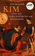 Cover: Kim und die Verschw&ouml;rung am K&ouml;nigshof - Band 1 - jumpbooks