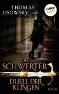 Cover: DIE SCHWERTER - Band 3: Duell der Klingen - jumpbooks