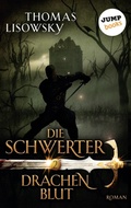 Cover: DIE SCHWERTER - Band 2: Drachenblut - jumpbooks