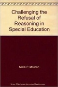 Cover: Challenging the Refusal of Reasoning in Special Education - Love Publishing Co