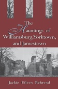 Bild: Hauntings of Williamsburg, Yorktown, and Jamestown - John F Blair Publisher