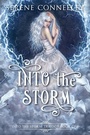 Cover: Into the Storm - Serene Conneeley/Blessed Bee
