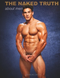Abbildung von: The Naked Truth about Men - Hamburg Group, Inc