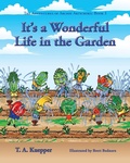 Cover: It's a Wonderul Life in the Garden - TK Enterprises