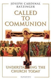Enlarge image Cover: Called to Communion - Ignatius Press