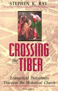 Enlarge image Cover: Crossing The Tiber - Ignatius Press