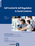Cover: Self-Control and Self-Regulation in Social Contexts - Hogrefe Publishing