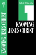 Cover: Scl 1 Knowing Jesus Christ - NavPress